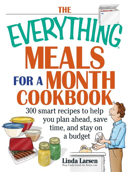 Title details for The Everything Meals For A Month Cookbook by Linda Larsen - Available